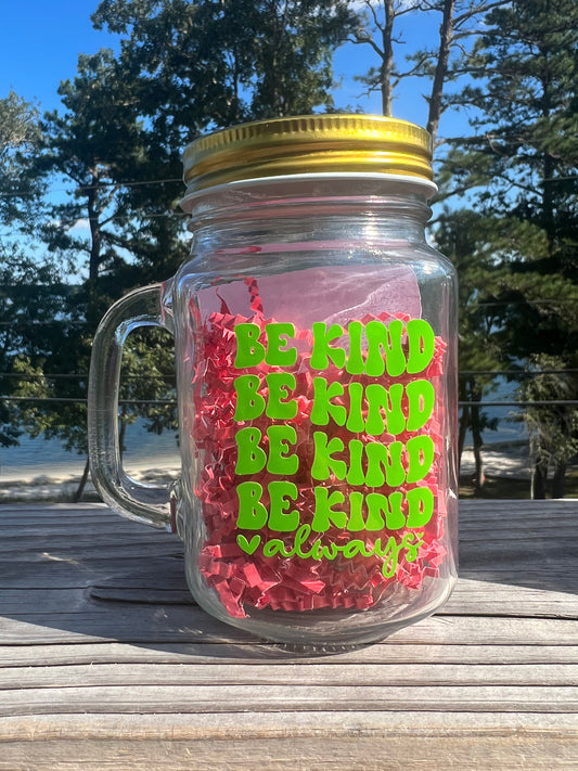 Be Kind Always Mason Jar